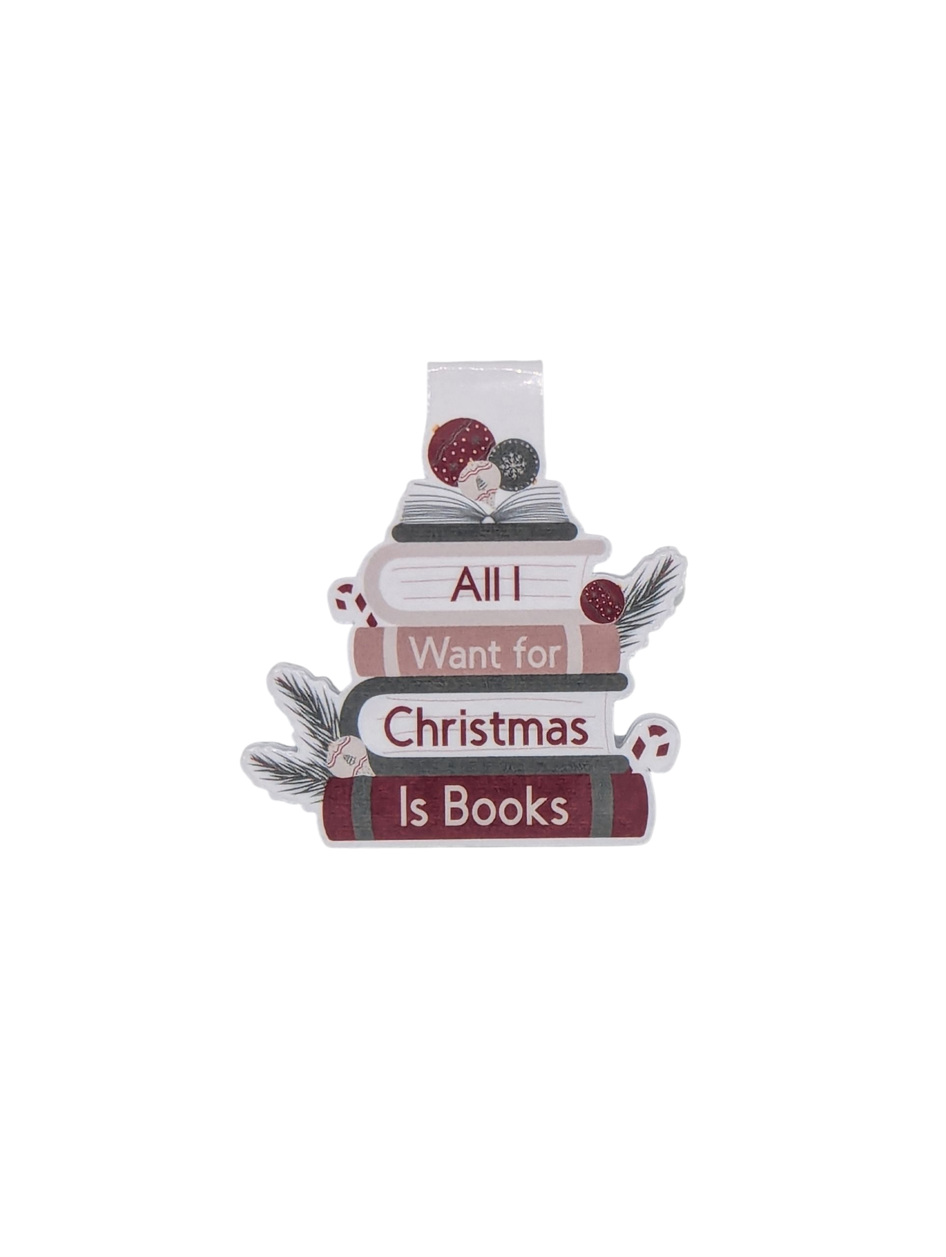 All I Want for Christmas is Books Bookstack Magnetic Bookmark