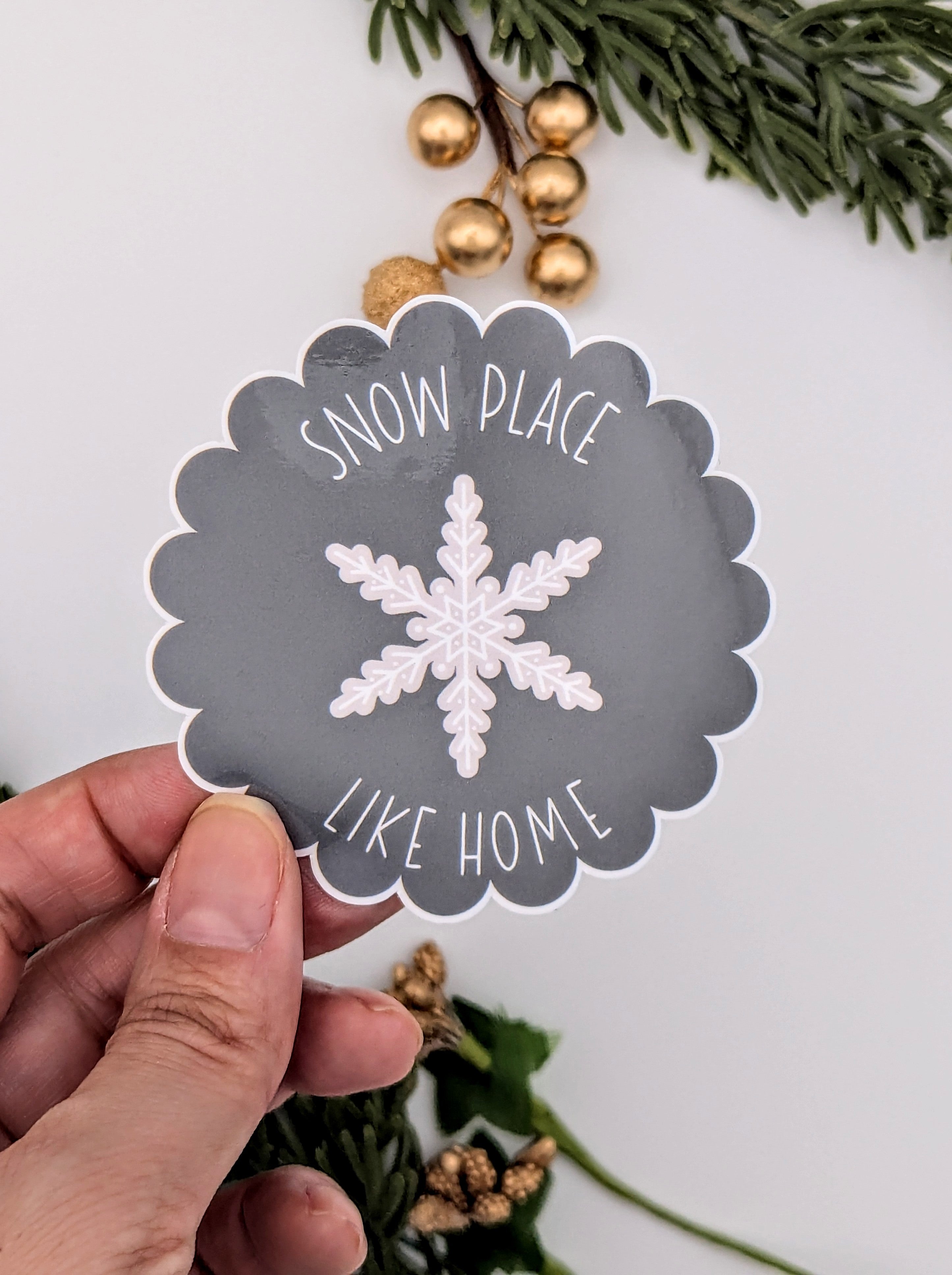 Snowflake Snow Place Like Home Winter Vinyl Sticker